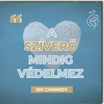 Hűtőmágnes idézettel - A szíverő mindig védelmez