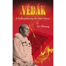 Sri Chinmoy: A Védák Sri Chinmoy: A Védák