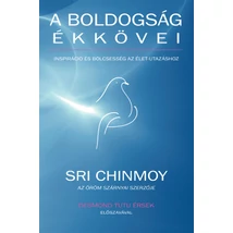 Sri Chinmoy: A boldogság ékkövei Sri Chinmoy: A boldogság ékkövei
