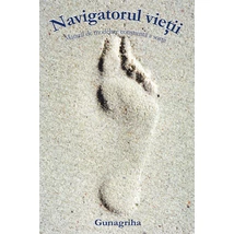 Gunagriha: Navigatorul vieţii Gunagriha: Navigatorul vieţii