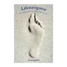 Gunagriha: The Lifenavigator Gunagriha: The Lifenavigator