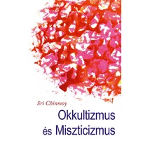 Sri Chinmoy: Okkultizmus és miszticizmus
