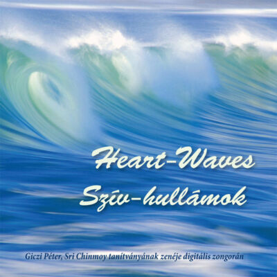 CD Heart-Waves (Szív-Hullámok) - Giczi Péter, Sri Chinmoy tanítványának zenéje digitális zongorán