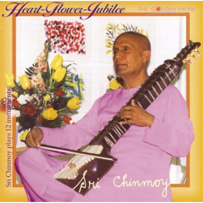 CD Sri Chinmoy: Heart-Flower-Jubilee