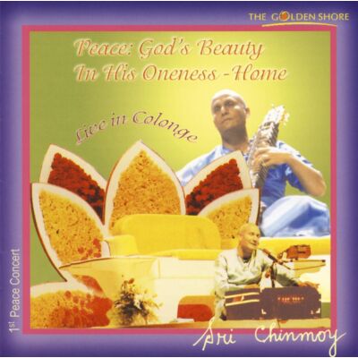 CD Sri Chinmoy: Peace: God's Beauty In His Oneness-Home