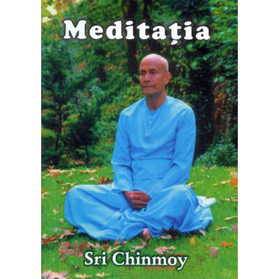 Sri Chinmoy: Meditatia