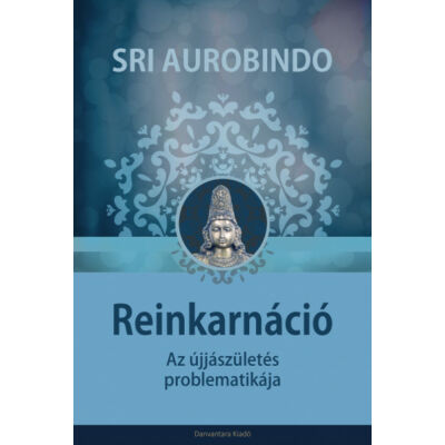 Sri Aurobindo: Reinkarnáció