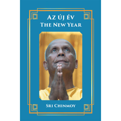 Az új év - The New Year, szerző: Sri Chinmoy - sorsnavishop.hu